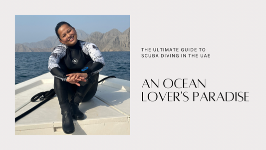 The Ultimate Guide to Scuba Diving in the UAE: An Ocean Lover's Paradise